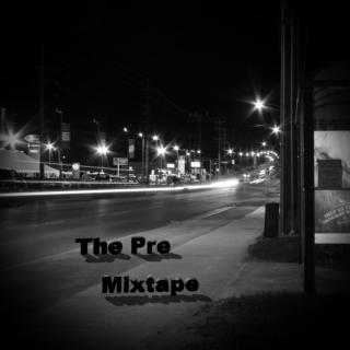 The Pre Mixtape