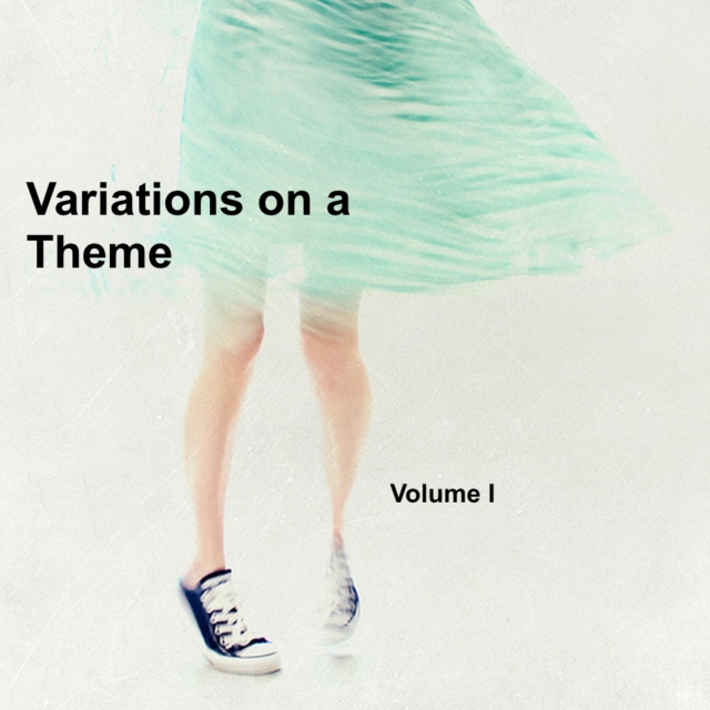 Variations on a Theme: Volume 1