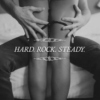 Hard. Rock. Steady.