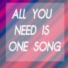 All you need is One Song