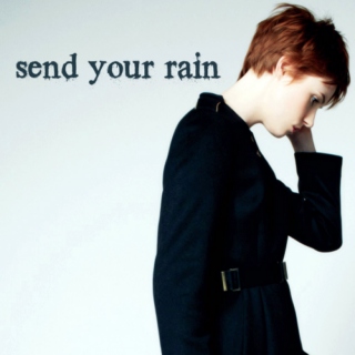 Send Your Rain