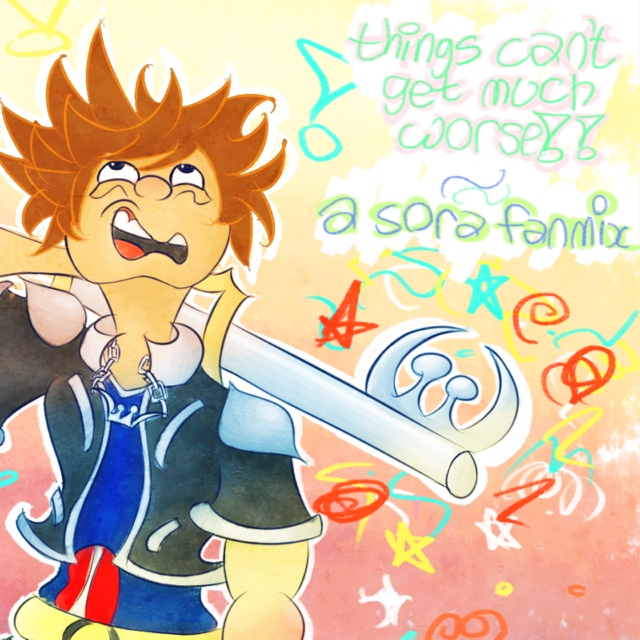 things can't get much worse!! - a sora fanmix