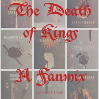 The Death of Kings - A Fanmix