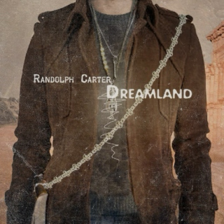 Randolph Carter: Dreamland
