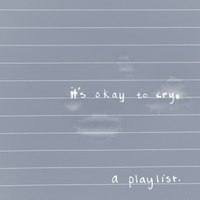 it's okay to cry.