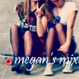 Megan's Mixtape