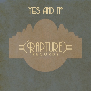 Rapture Records: Yes/No