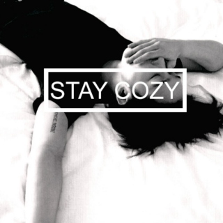 stay cozy