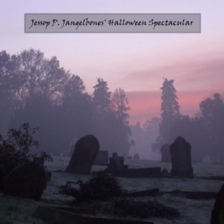 Jessop P. Jangelbones' Halloween Spectacular