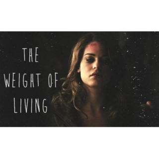 Vol II: The Weight Of Living
