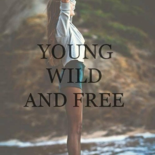 young, wild & free.