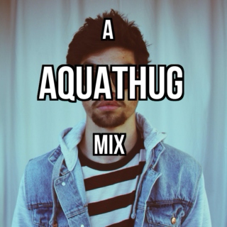 A Mix for AquaThug
