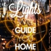Lights will guide you home.