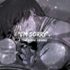 "i'm sorry".