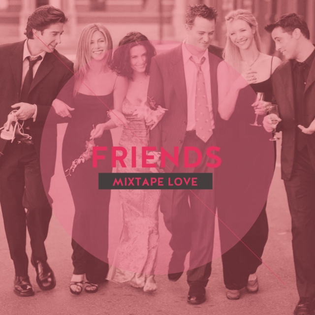 Friends 20th Anniversary Mixtape Love: Songs for Friends