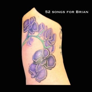 52 songs for Brian