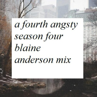 A Fourth Angsty Season Four Blaine Anderson Mix