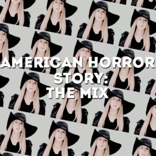 American Horror Story: the mix