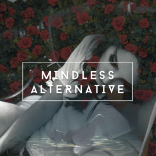 Mindless Alternative