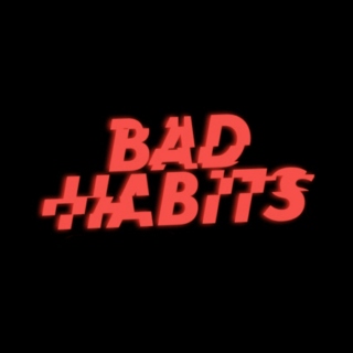 bad habits 