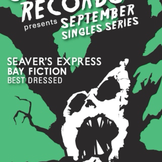 September Single Series - Best Dressed / Bay Faction / Seaver's Express