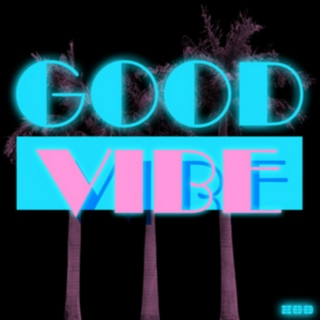 Welcome to the Good Vibe