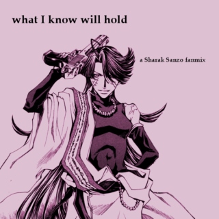 what I know will hold