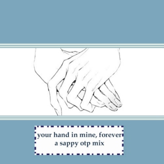 your hand in mine