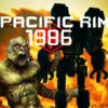 Pacific Rim 1986