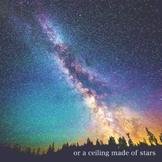 or a ceiling made of stars