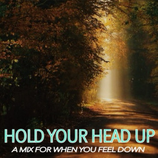 Hold Your Head Up