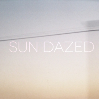 Sun Dazed