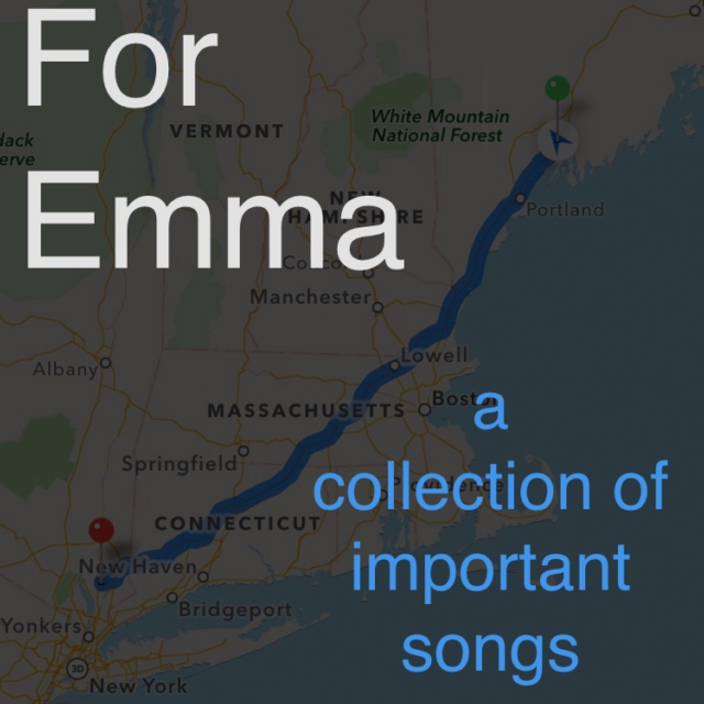 For Emma; a collection of important songs