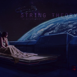 string theory (an eclipse phase fanmix)