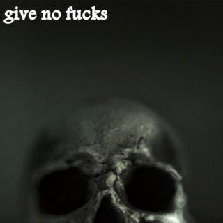 give no fucks