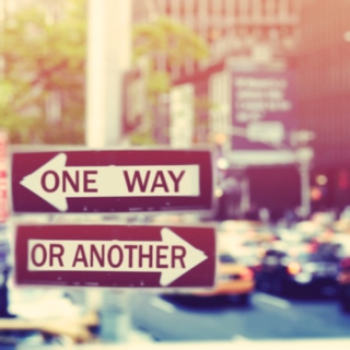One Way Or Another (You'll Get Through This)