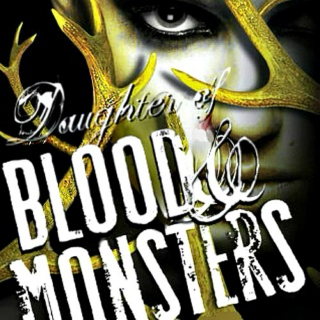 Daughter of Blood & Monsters