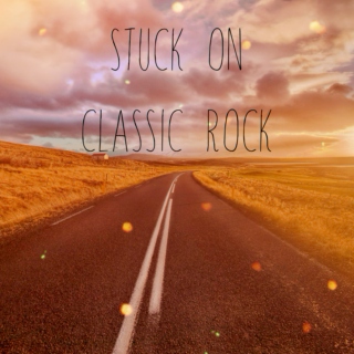 Stuck on Classic Rock