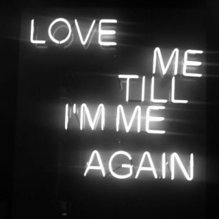 love me til i'm me again