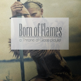 Born of Flames