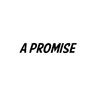 a promise