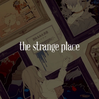the strange place