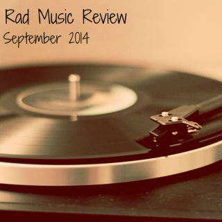 Rad Music Review: September 2014