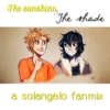 the sunshine & the shade [a solangelo mix]