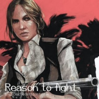 Reason to fight
