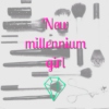 ♢ new millennium girl ♢
