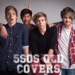5sos Old Covers