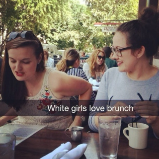 white girls love brunch