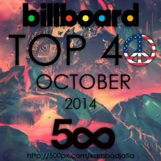 Billboard Top 40 (US) October 2014 + 6 Debuts