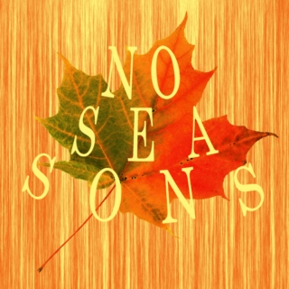 No Seasons